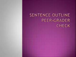 Sentence Outline Peer-Grader Check