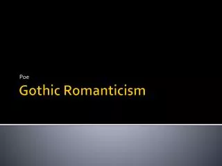 Gothic Romanticism