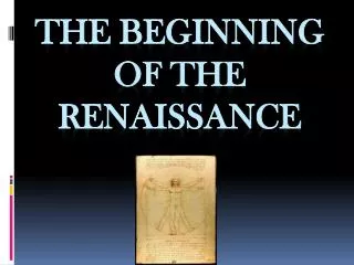 The Beginning of the Renaissance