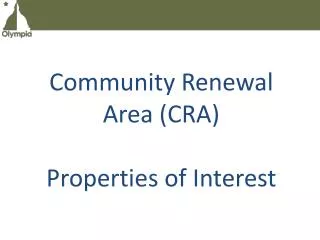 Community Renewal Area (CRA) Properties of Interest