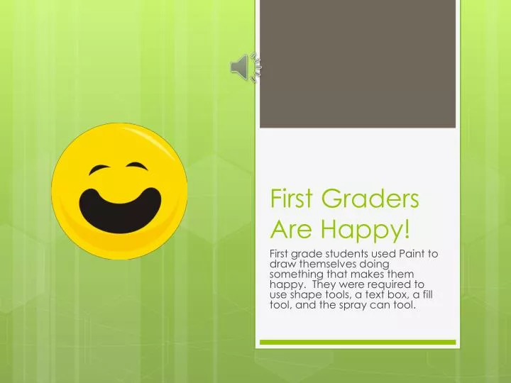 first graders are happy