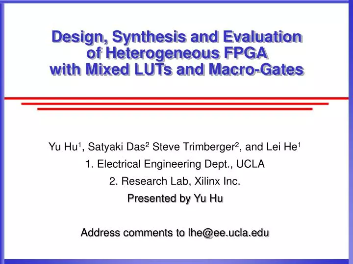 design synthesis and evaluation of heterogeneous fpga with mixed luts and macro gates