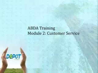 ABDA Training Module 2: Customer Service