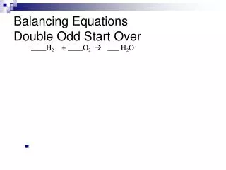 Balancing Equations Double Odd Start Over