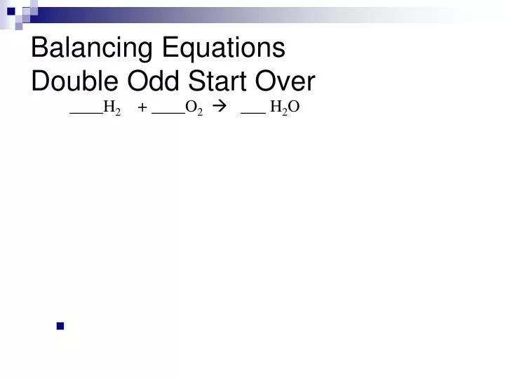 balancing equations double odd start over