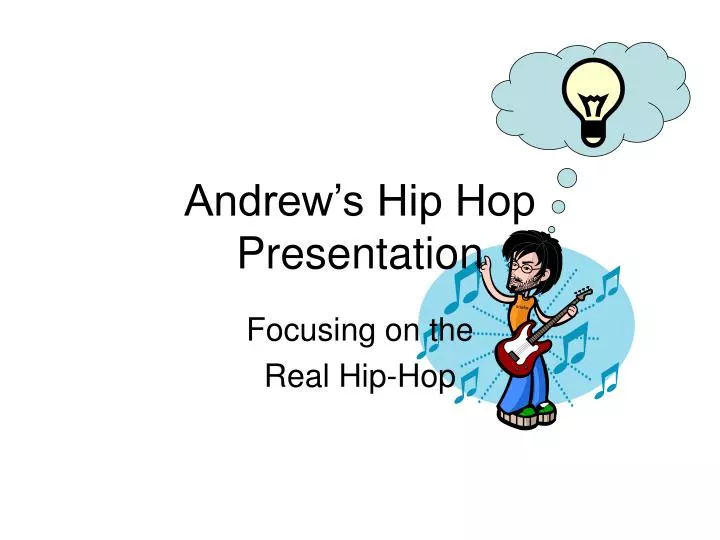 andrew s hip hop presentation
