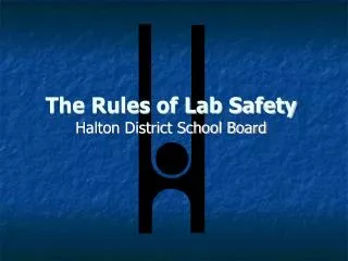 The Rules of Lab Safety