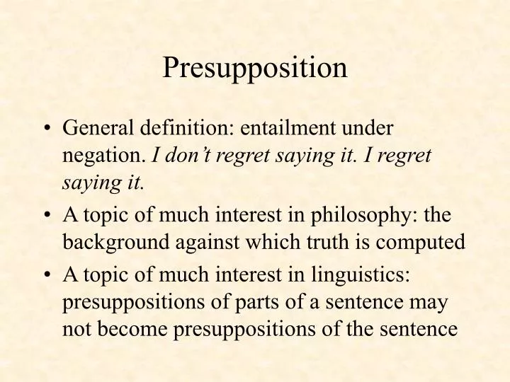 presupposition
