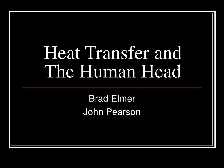 heat transfer and the human head