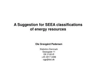 A Suggestion for SEEA classifications of energy resources