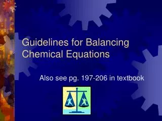 Guidelines for Balancing Chemical Equations