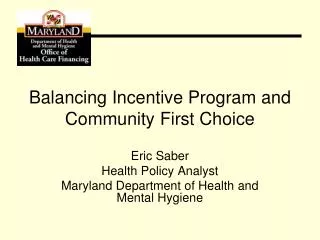Balancing Incentive Program and Community First Choice