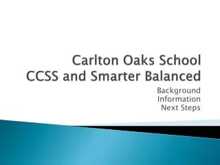 Carlton Oaks School CCSS and Smarter Balanced