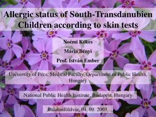 Allergic status of South-Transdanubien Children according to skin tests