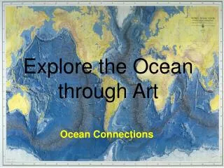 Explore the Ocean through Art