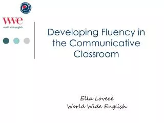 Developing Fluency in the Communicative Classroom
