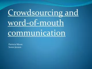 Crowdsourcing and word-of-mouth communication