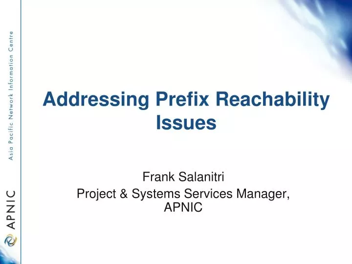 addressing prefix reachability issues