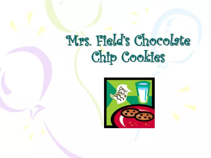 mrs field s chocolate chip cookies