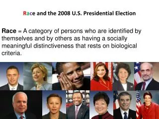 R a c e and the 2008 U.S. Presidential Election