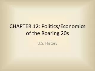 CHAPTER 12: Politics/Economics of the Roaring 20s