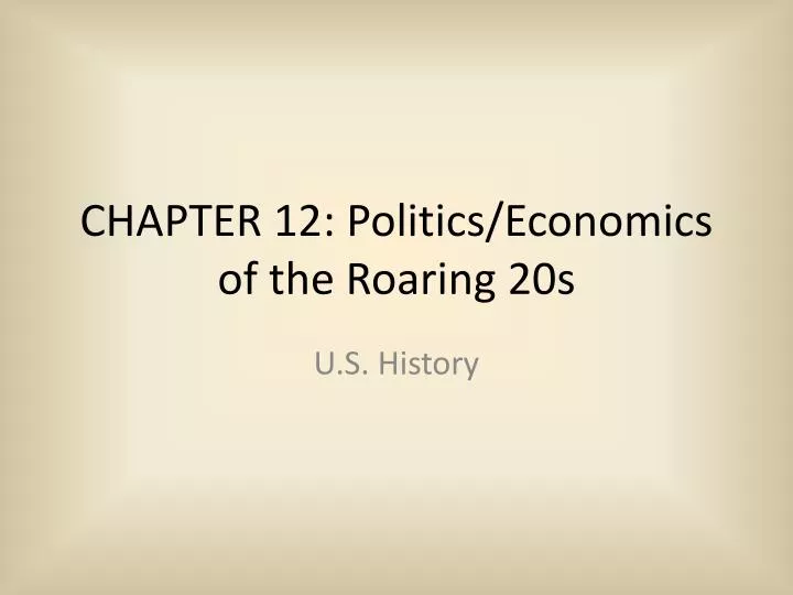 chapter 12 politics economics of the roaring 20s