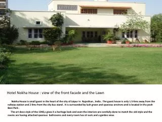 Hotel Nokha House : view of the front facade and the Lawn