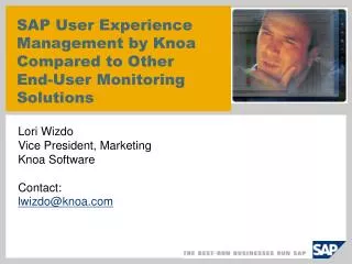 SAP User Experience Management by Knoa Compared to Other End-User Monitoring Solutions