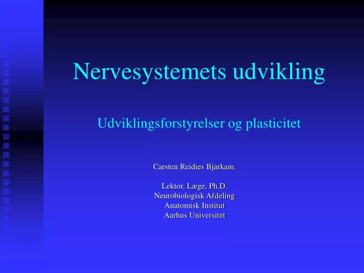 nervesystemets udvikling udviklingsforstyrelser og plasticitet