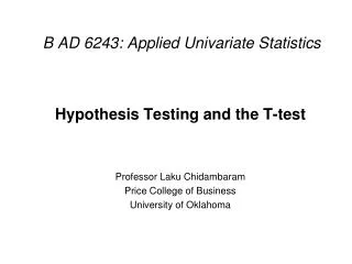 B AD 6243: Applied Univariate Statistics