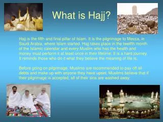 What is Hajj?