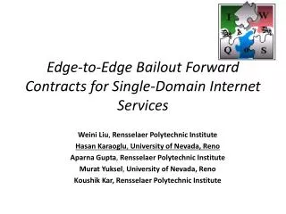Edge-to-Edge Bailout Forward Contracts for Single-Domain Internet Services