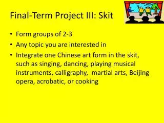 Final-Term Project III: Skit