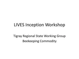 LIVES Inception Workshop