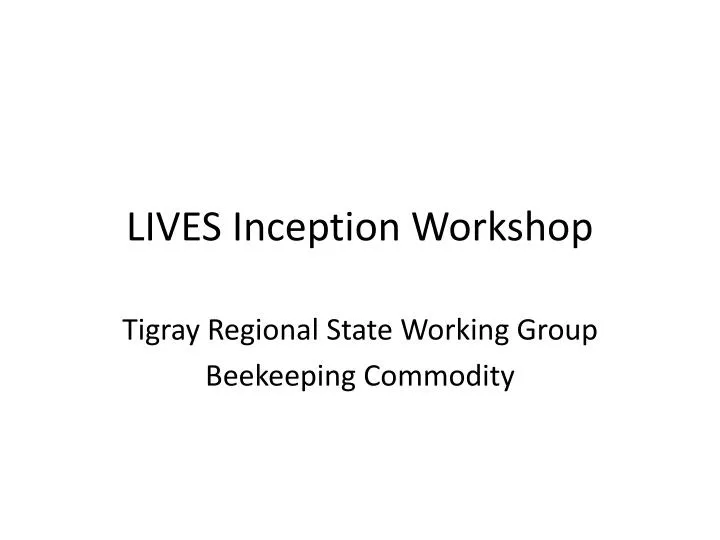 lives inception workshop