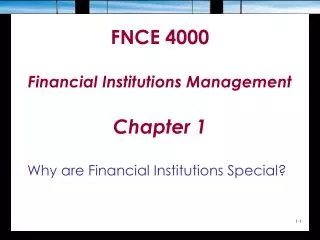 FNCE 4000 Financial Institutions Management Chapter 1