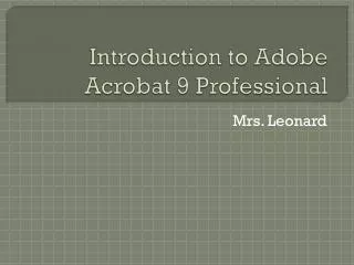 Introduction to Adobe Acrobat 9 Professional