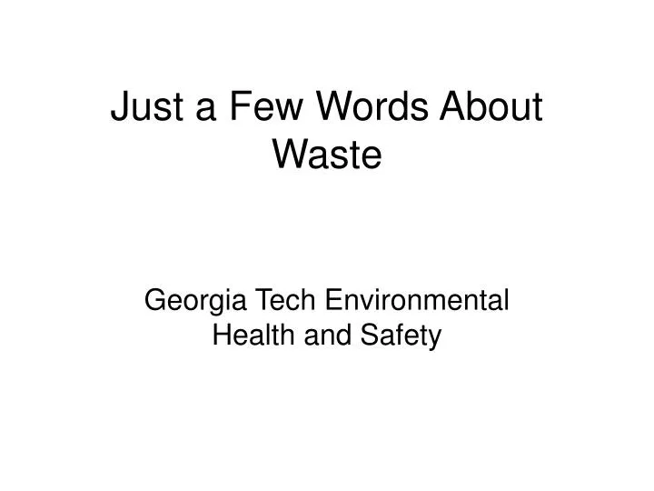 just a few words about waste