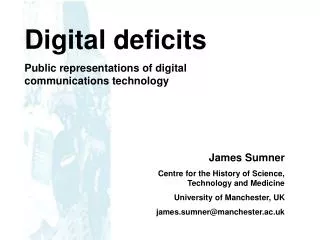 Digital deficits Public representations of digital communications technology