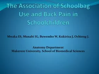 The Association of Schoolbag Use and Back Pain in Schoolchildren