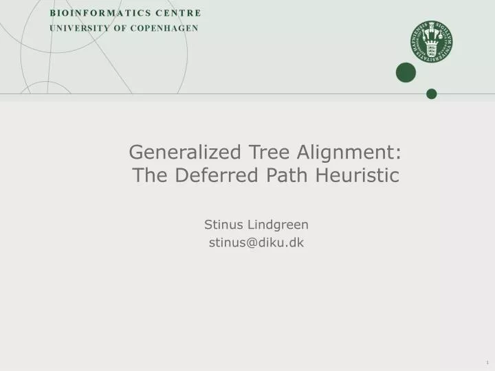 generalized tree alignment the deferred path heuristic