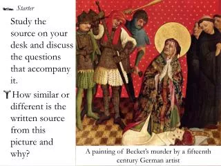 ? Starter 	Study the source on your desk and discuss the questions that accompany it.