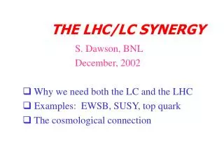 THE LHC/LC SYNERGY