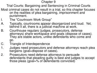 Chapter 9 Trial Courts: Bargaining and Sentencing in Criminal Courts