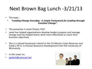 Next Brown Bag Lunch -3/21/13