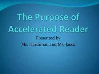 The Purpose of Accelerated Reader