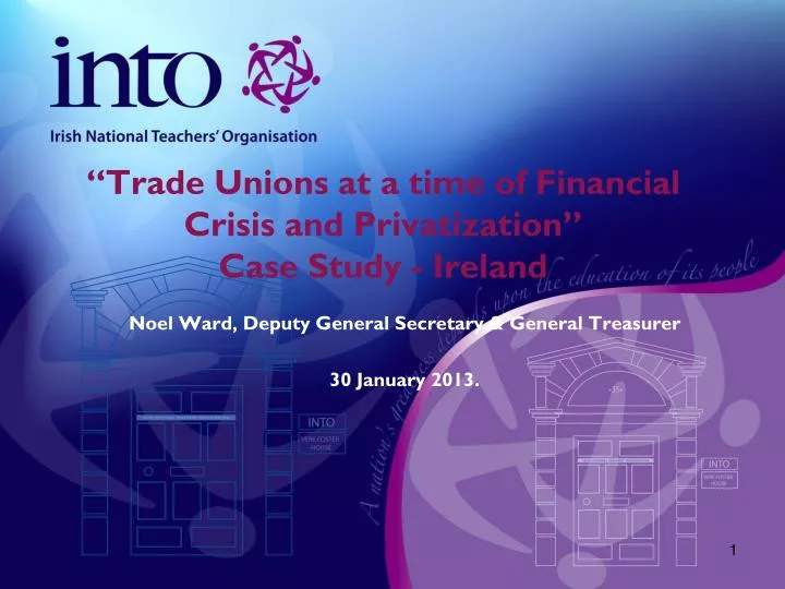 trade unions at a time of financial crisis and privatization case study ireland