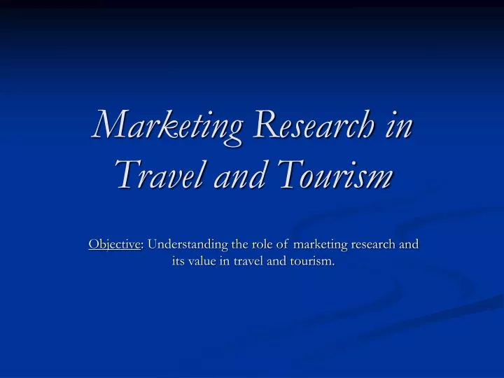 marketing research in travel and tourism