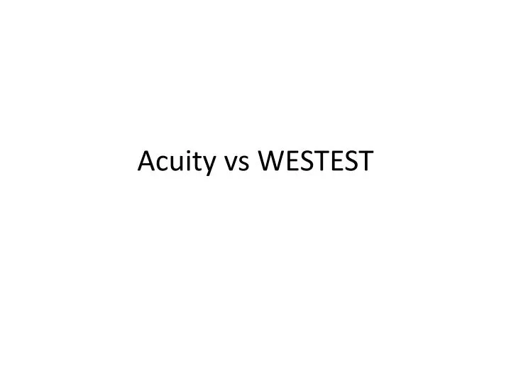 acuity vs westest