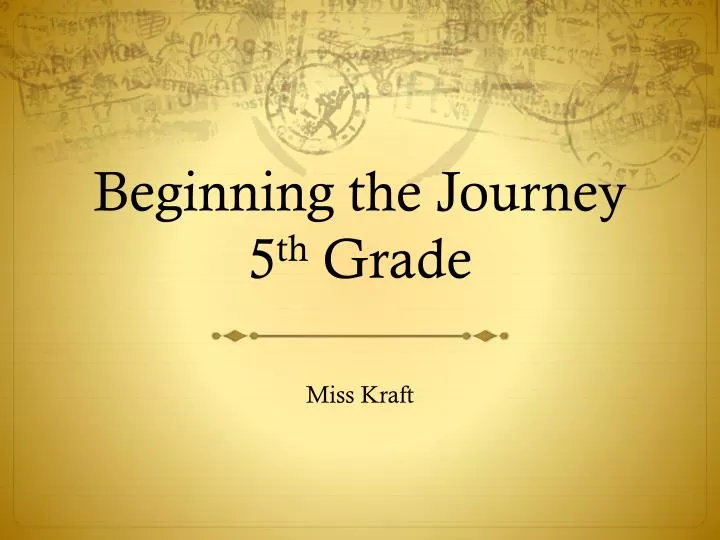 beginning the journey 5 th grade